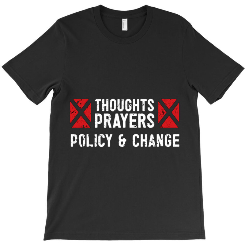 Thoughts And Prayers T-shirt | Artistshot