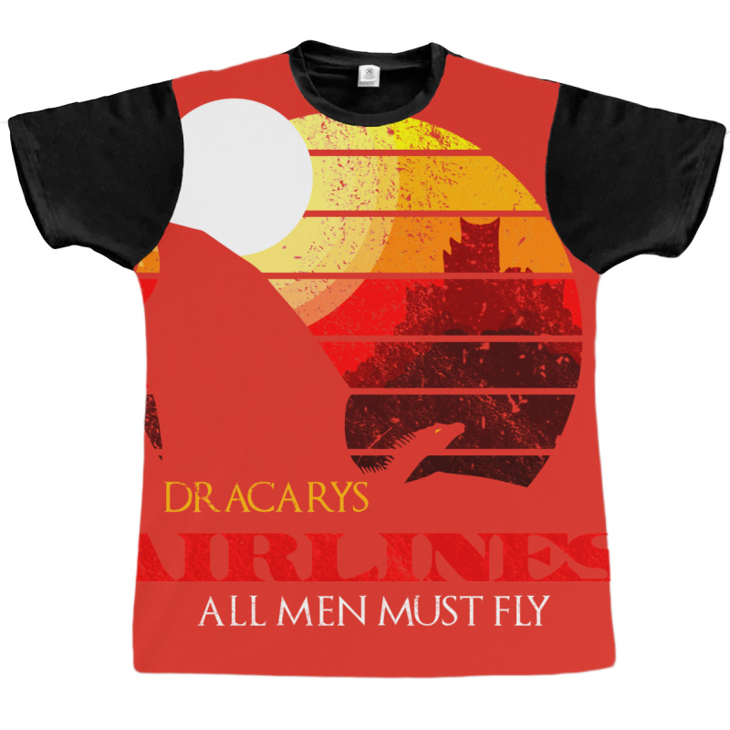 Dracarys Airlines   All Men Must Fly Distressed Graphic T-shirt | Artistshot