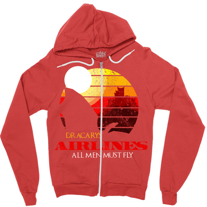 Dracarys Airlines   All Men Must Fly Distressed Zipper Hoodie | Artistshot