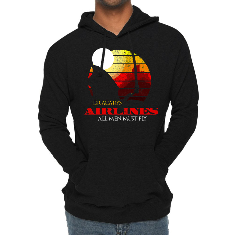 Dracarys Airlines   All Men Must Fly Distressed Lightweight Hoodie | Artistshot