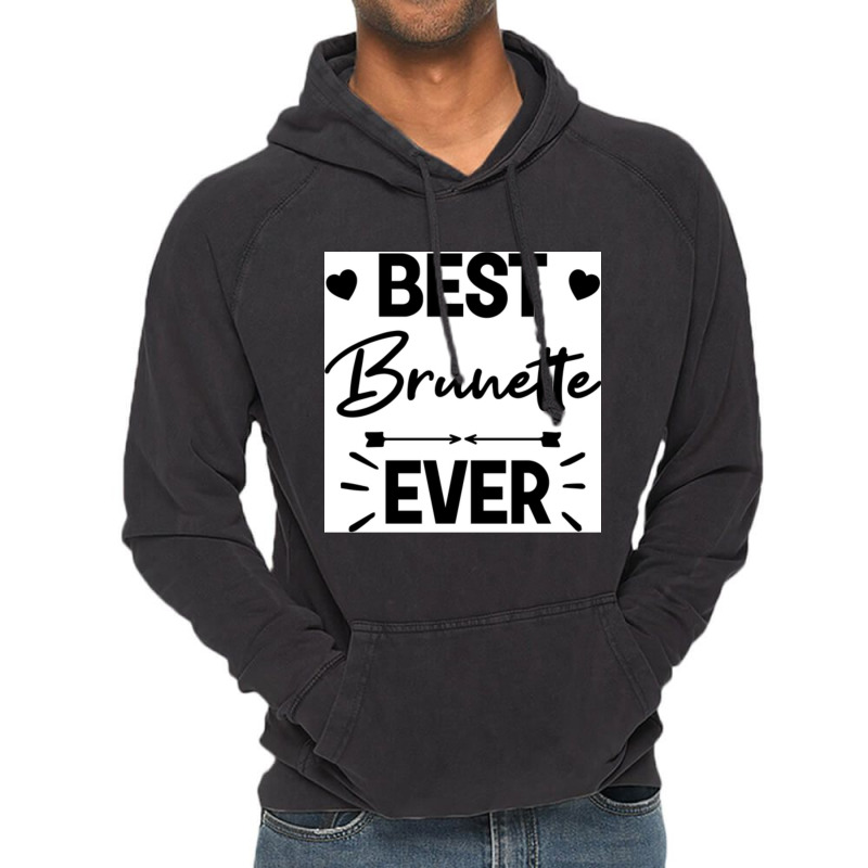 Best Brunette Ever Chiffon Top Vintage Hoodie | Artistshot