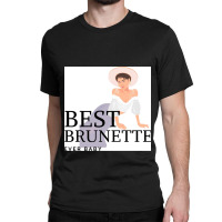 Best Brunette Ever Sleeveless Top Classic T-shirt | Artistshot