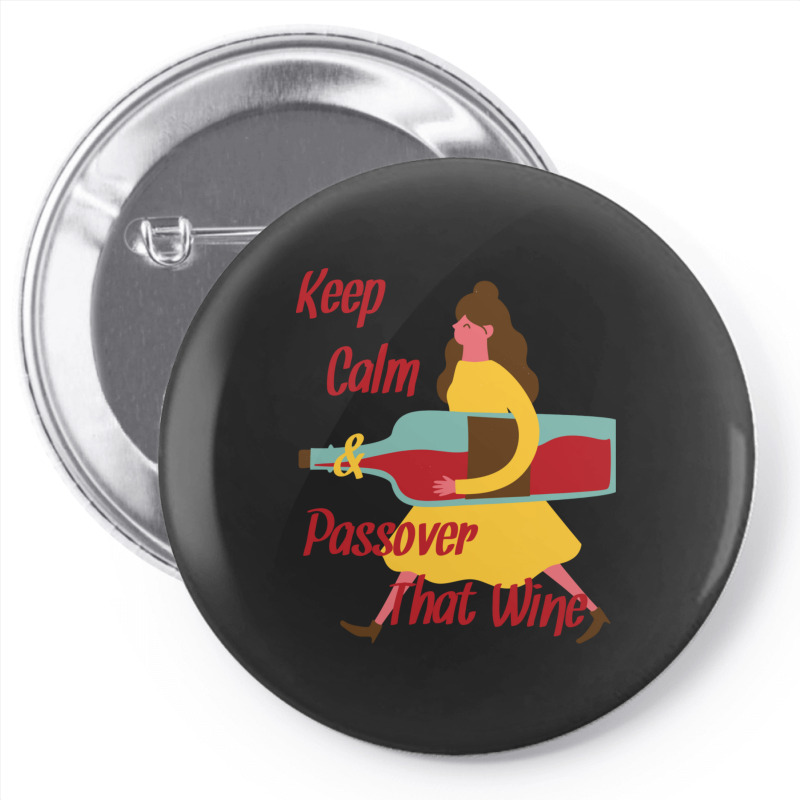 Keep Calm And Passover That Wine Pin-back Button | Artistshot