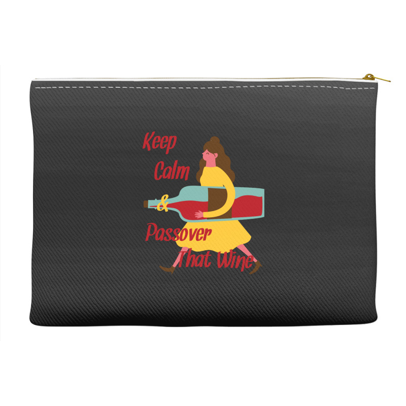 Keep Calm And Passover That Wine Accessory Pouches | Artistshot