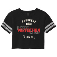 Progress Over Perfection Always - Stay Positive Scorecard Crop Tee | Artistshot