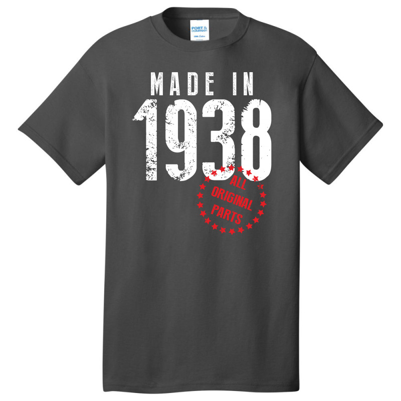 Made In 1938 All Original Part Basic T-shirt | Artistshot