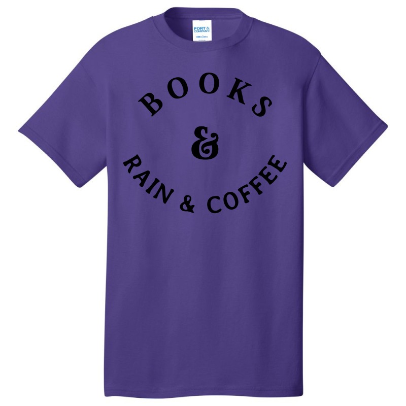 Books And Rain & Coffee Basic T-shirt | Artistshot