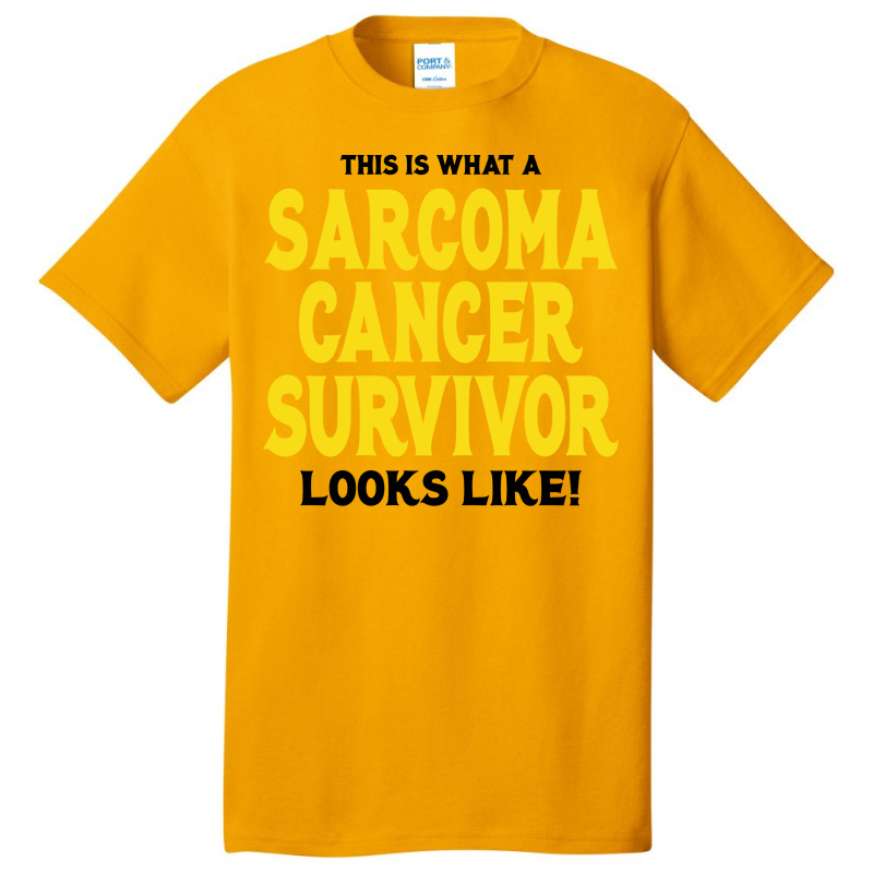 This Is What A Sarcoma Cancer Survivor Looks Like Basic T-shirt | Artistshot