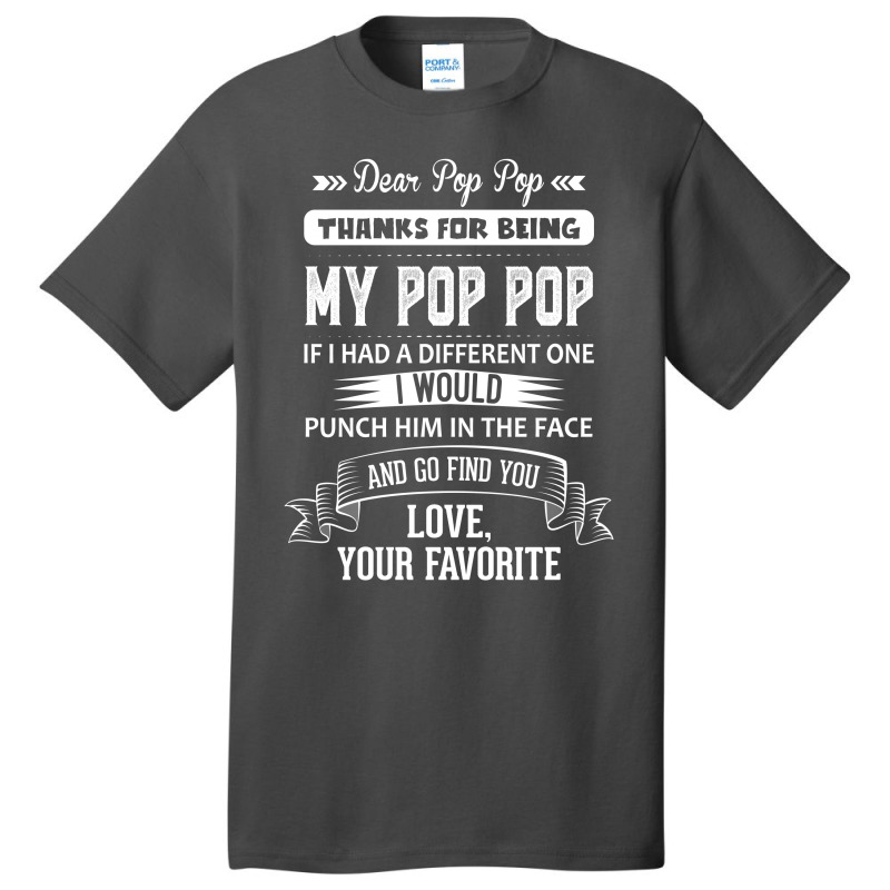 Dear Pop Pop, Love, Your Favorite Basic T-shirt | Artistshot