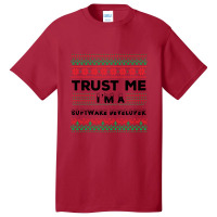 Trust Me I'm A Software Developer Basic T-shirt | Artistshot