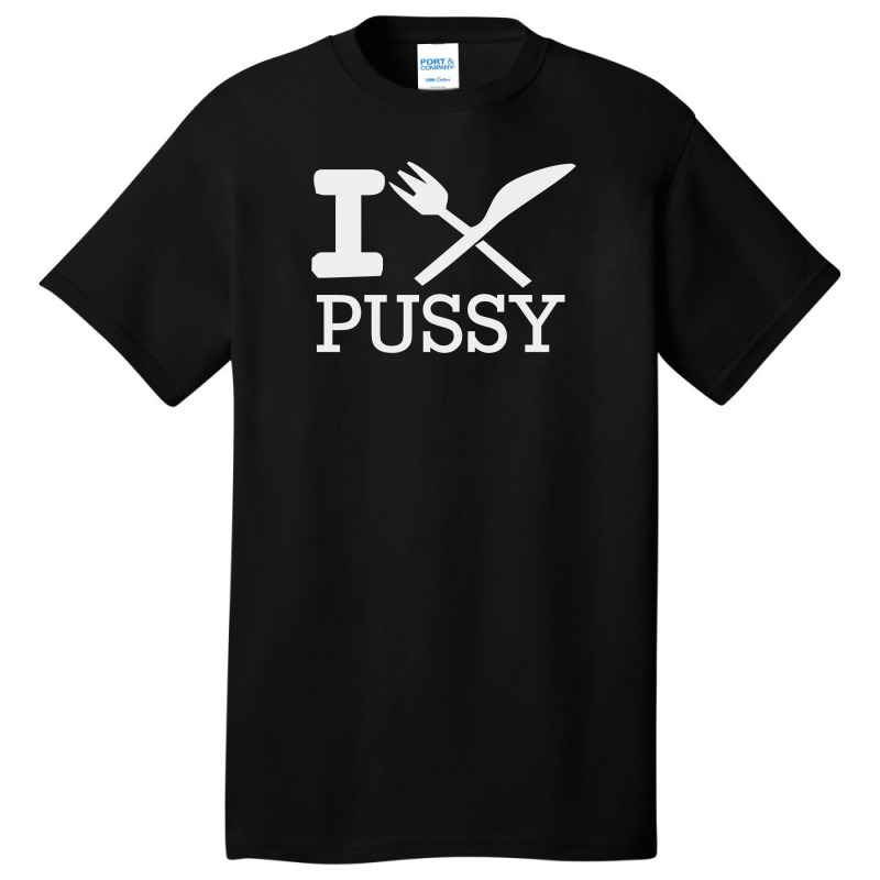 I Eat Pussy Funny Sex Basic T-shirt by Hendada | Artistshot