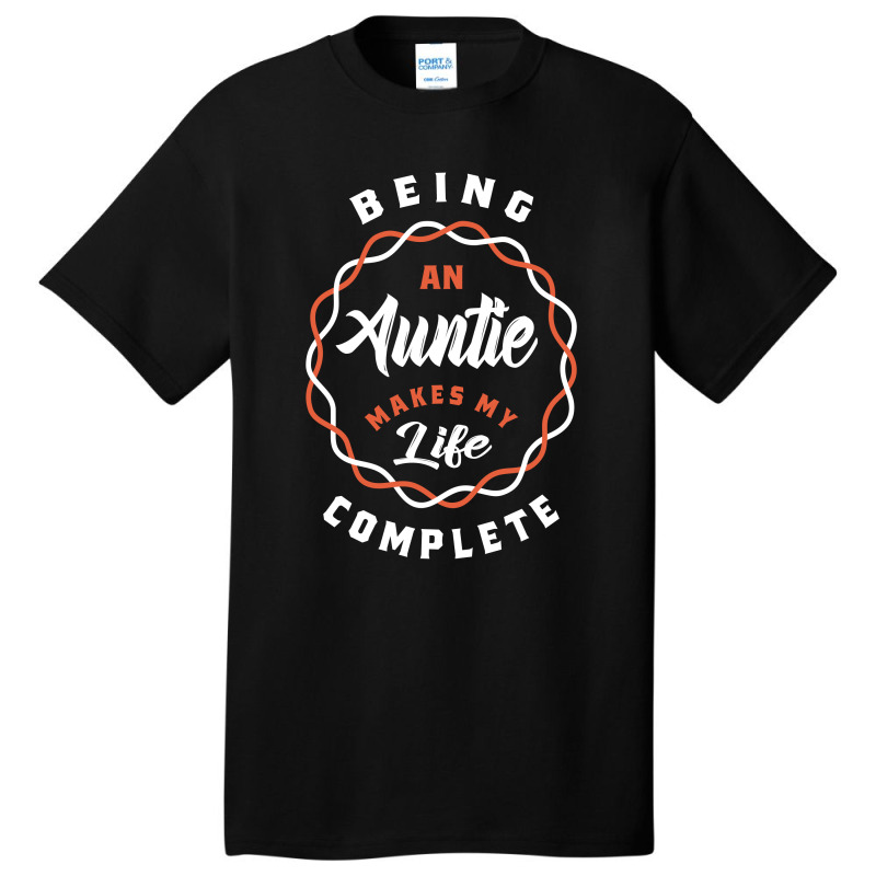 Being An Auntie Makes My Life Basic T-shirt | Artistshot