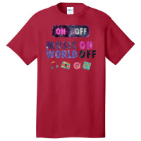 Music On World Off Basic T-shirt | Artistshot