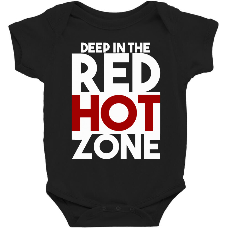 Red Hot Zone!  T Shirt Baby Bodysuit by BABYDOLL | Artistshot