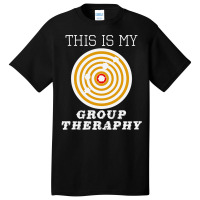 This Is My Group Therapy Shooting Target Basic T-shirt | Artistshot