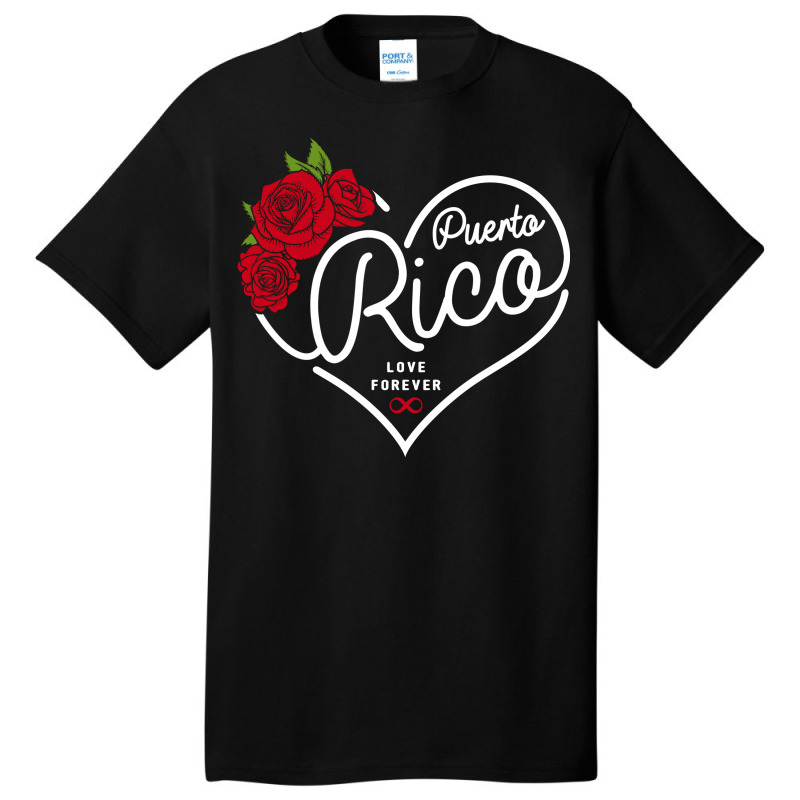 Puerto Rico Love Forever Basic T-shirt by honeysuckle | Artistshot