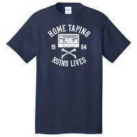 Home Taping Ruins Lives Funny Basic T-shirt | Artistshot