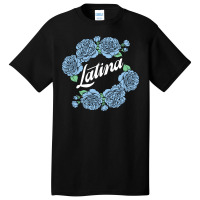 Latina Blue Rose For Dark Basic T-shirt | Artistshot