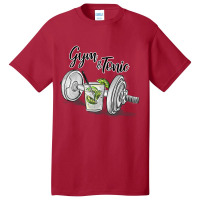 Gym And Tonic Basic T-shirt | Artistshot