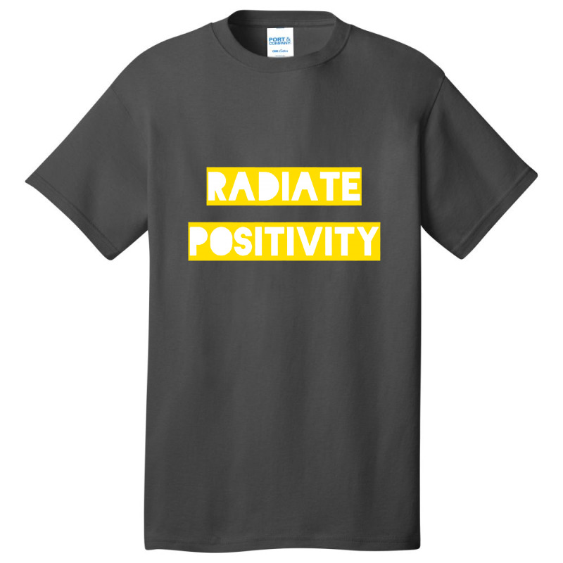 Radiate Positivity Basic T-shirt | Artistshot