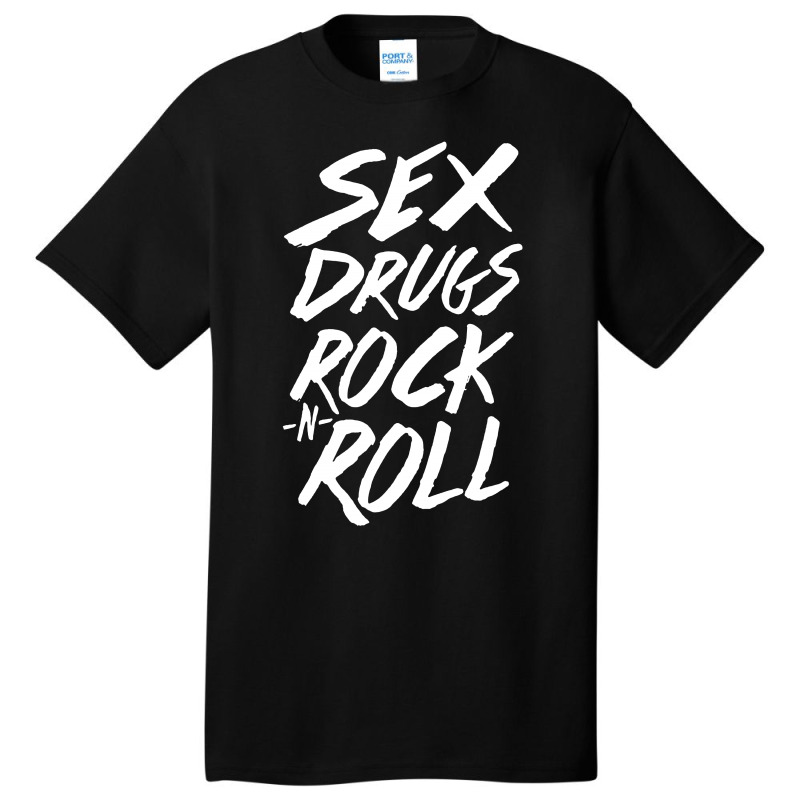 Sex Drugs Rock N Roll Basic T-shirt by THT | Artistshot