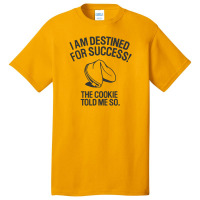 Funny Fortune Cookie Prophecy Basic T-shirt | Artistshot