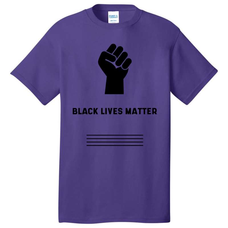 Simple Black Lives Matter In Black And White Letters - Protest Gifts Basic T-shirt by Diogo Calheiros | Artistshot