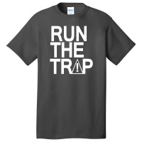 Run The Trap Funny Basic T-shirt | Artistshot