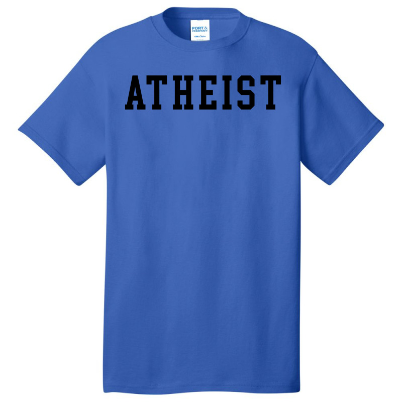 Atheist Anti Religion Basic T-shirt by Prince Ali | Artistshot