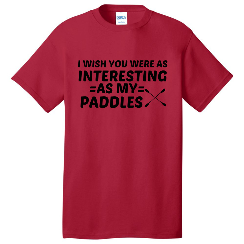 Paddles Interesting Basic T-shirt | Artistshot