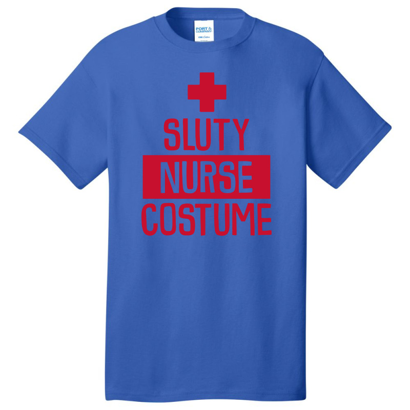 Sluty Nurse Costume Funny Basic T-shirt | Artistshot