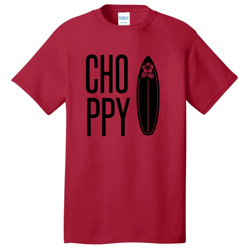 Choppy – Rough Waves Due To Wind Conditions Basic T-shirt | Artistshot