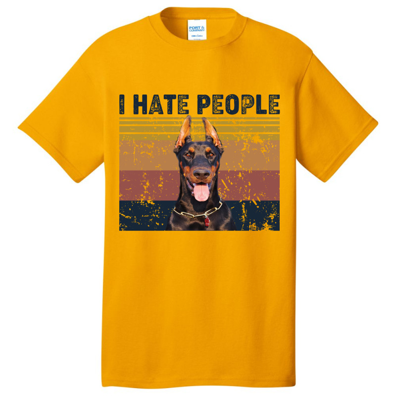 I Hate People Retro Vintage Doberman Basic T-shirt by vip.pro123 | Artistshot