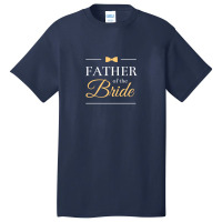 Father Of The Bride Basic T-shirt | Artistshot