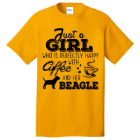 Just A Girl Who Is Perfectly Happy With Coffee And Her Beagle Basic T-shirt | Artistshot