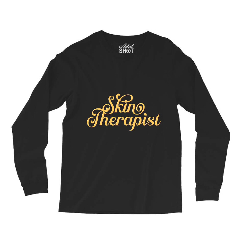 Skin Care Dermatologist Therapist Dermatology Esth Long Sleeve Shirts | Artistshot