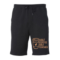 Half Coffee Half Teacher Fleece Short | Artistshot