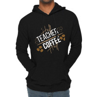 Half Coffee Half Teacher Lightweight Hoodie | Artistshot