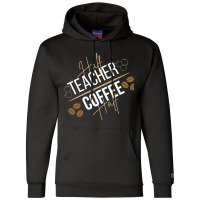 Half Coffee Half Teacher Champion Hoodie | Artistshot