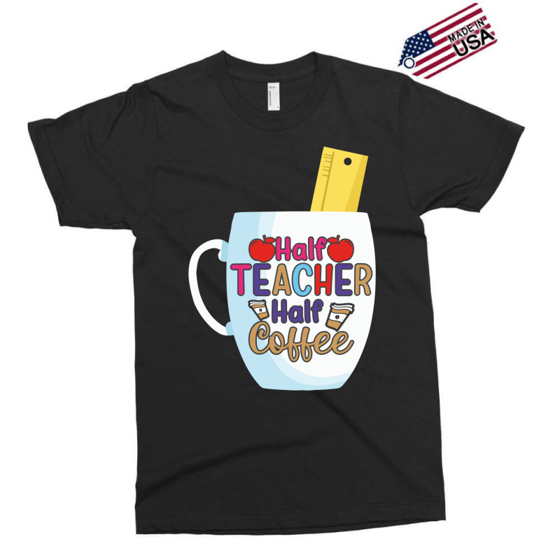 Half Coffee Half Teacher Exclusive T-shirt by JOHN CHAVEZ | Artistshot