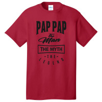 Pap-pap The Myth The Legend Basic T-shirt | Artistshot