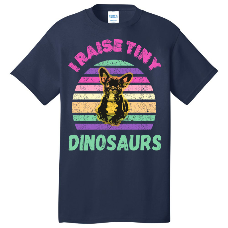 I Raise Tiny Dinosaures Basic T-shirt | Artistshot