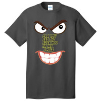 Fuck You In My Smile Basic T-shirt | Artistshot