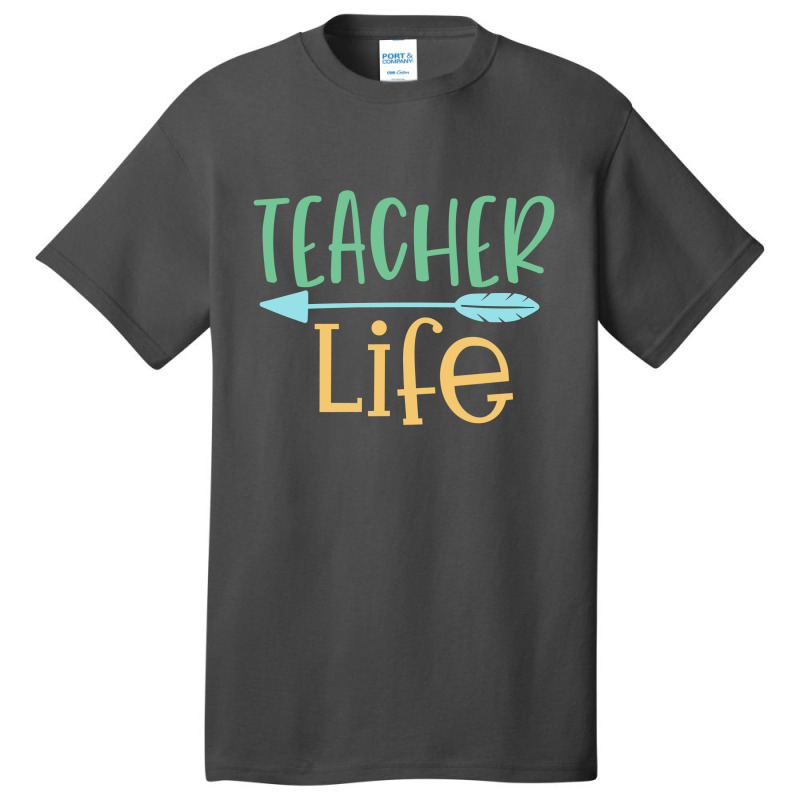 Teacher Life Basic T-shirt | Artistshot