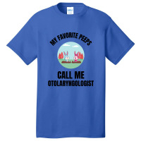 My Favorite Peeps Call Me Otolaryngologist Basic T-shirt | Artistshot