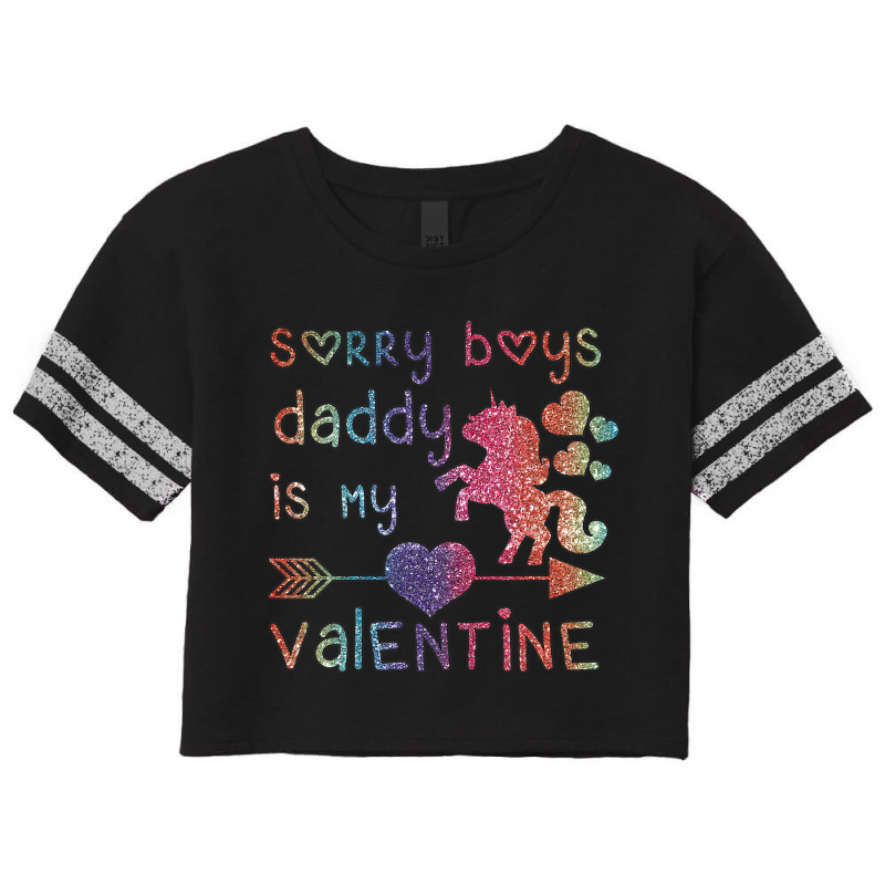 Sorry Boys Daddy Is My Valentine Valentines Day Un Scorecard Crop Tee by KatanaFarkas | Artistshot