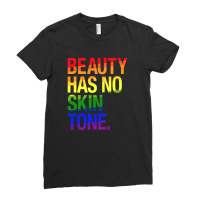 Beauty Has No Skin Tone Ladies Fitted T-shirt | Artistshot