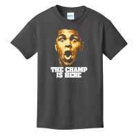 The Champ Is Here Basic Youth T-shirt | Artistshot