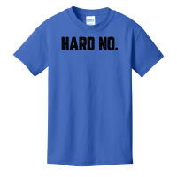 Hard No For Light Basic Youth T-shirt | Artistshot