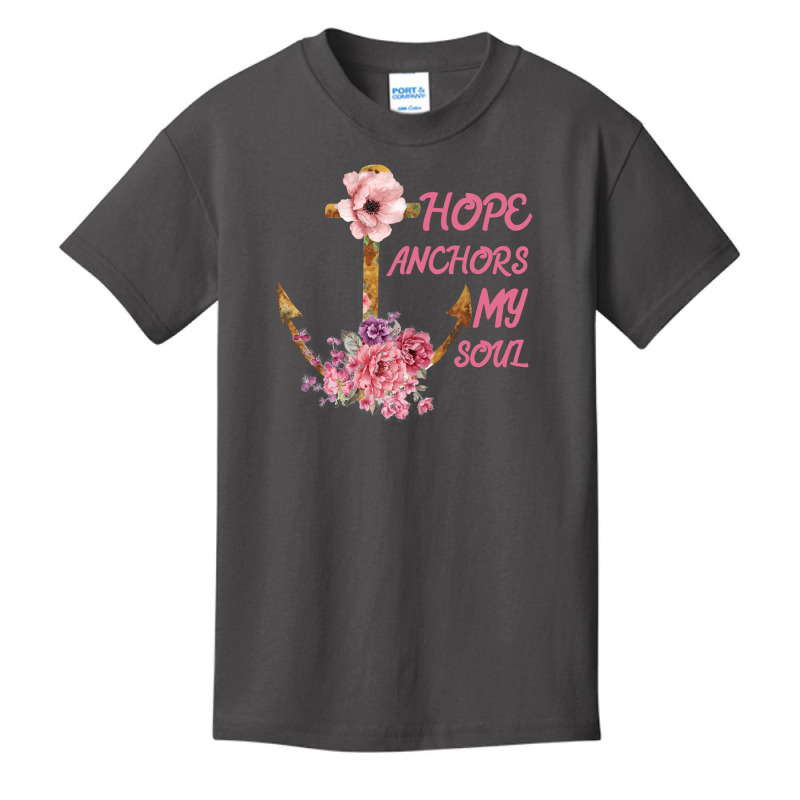 Hope Anchors My Soul Basic Youth T-shirt | Artistshot